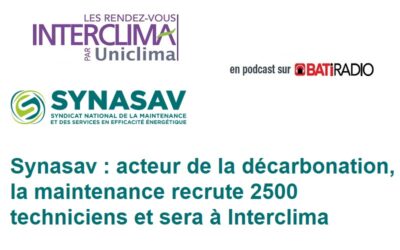 Synasav : acteur de la décarbonation, la maintenance recrute 2500 techniciens et sera à Interclima