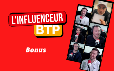 Episode spécial anecdotes L’influenceur BTP – Laurent Aubel, Stephane Aria, Kelly Cruz, C. Prats