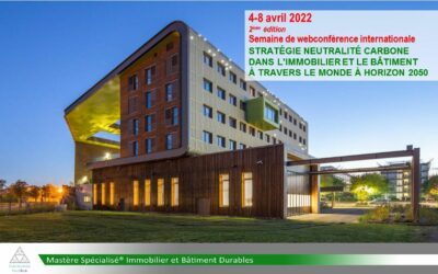 [Immobilier et bâtiment durables] Conférence « Stratégie Neutralité Carbone dans l’immobilier et le bâtiment à travers le monde à l’horizon 2050 »