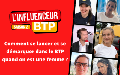 Comment se lancer et se démarquer dans le BTP quand on est une femme ?