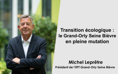 Transition écologique : le Grand-Orly Seine Bièvre en pleine mutation